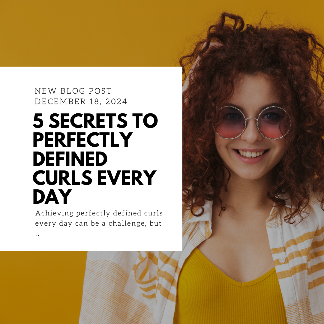 5 Secrets to Perfectly Defined Curls Every Day